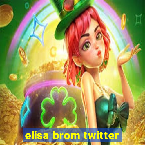 elisa brom twitter